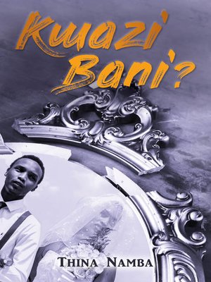 cover image of Kwazi Bani?